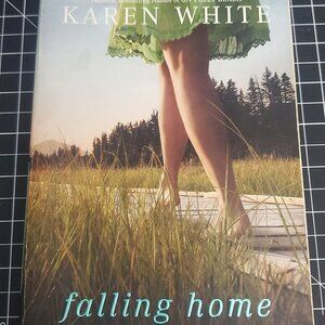 Falling Home by Karen White